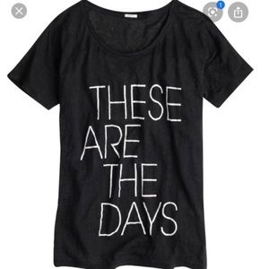 J Cree “These are the days” Linen t-shirt